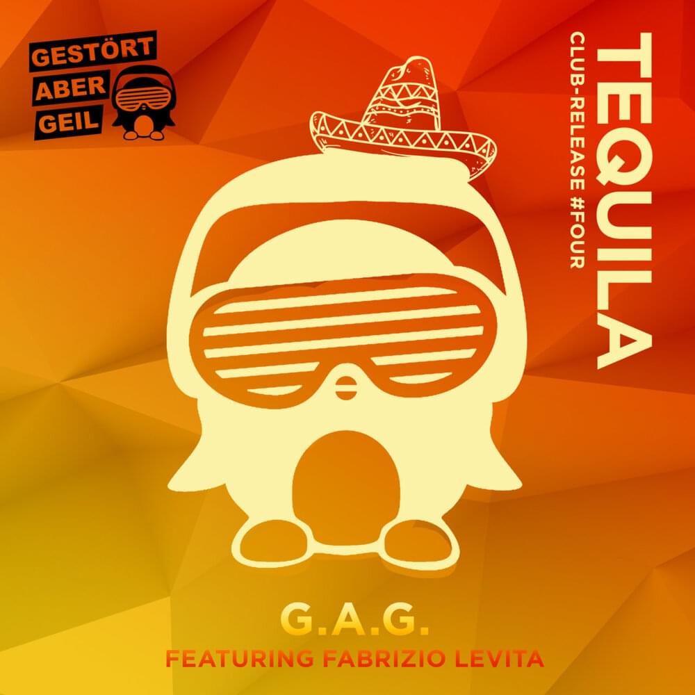 Album cover art for "Tequila" by Gestört aber GeiL & Fabrizio Levita