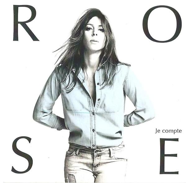 Album cover art for "Je compte" by Rose (FRA)