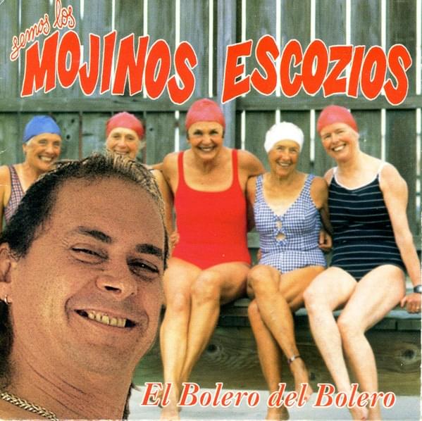 Album cover art for "El Bolero Del Bolero" by Mojinos Escozios