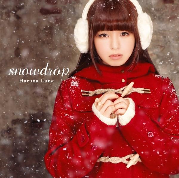 Snowdrop -春奈るなver.- by 春奈るな (Luna Haruna)