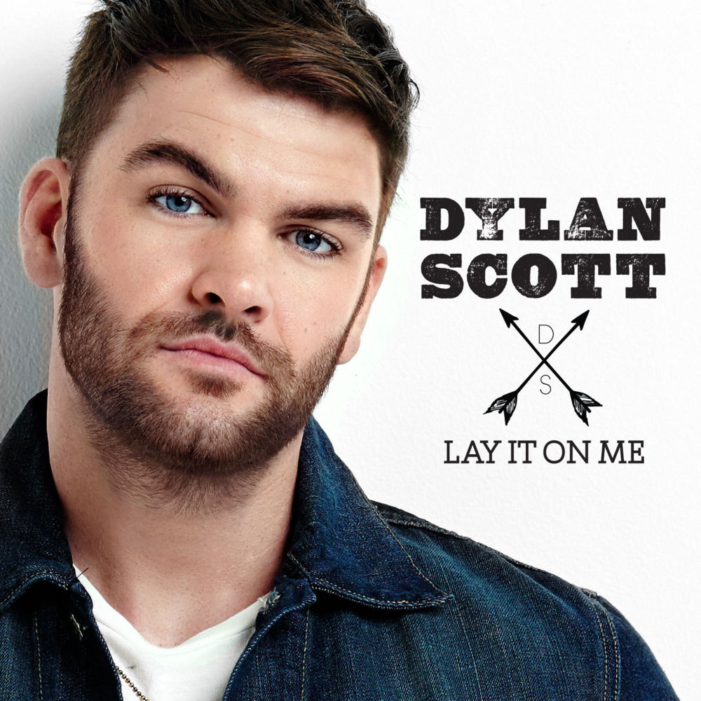 Lay It On Me by Dylan Scott