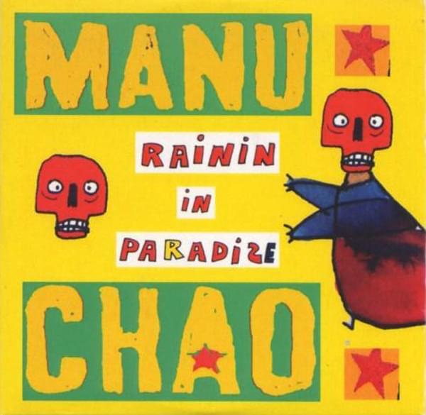 Album cover art for "Rainin In Paradize" by Manu Chao