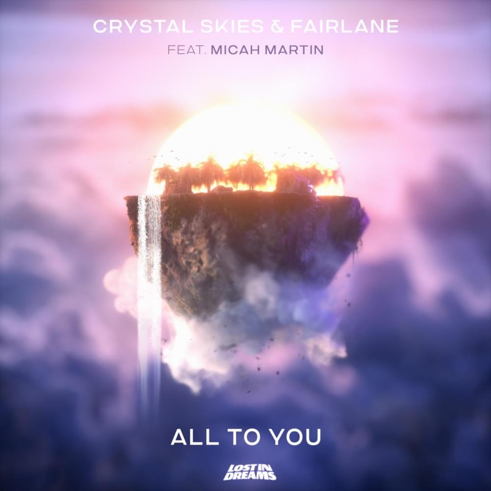 Album cover art for "All To You" by Crystal Skies & Micah Martin