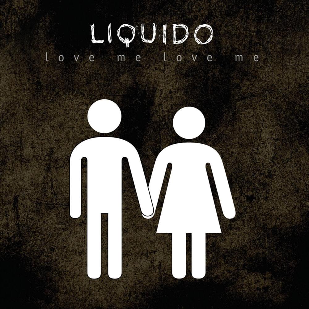 Album cover art for "Love Me, Love Me" by Liquido