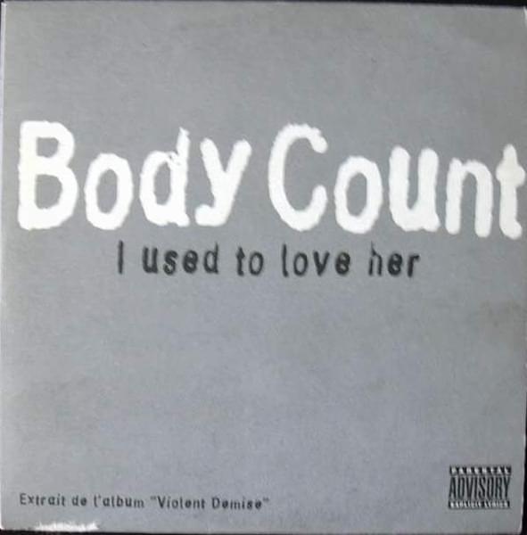 Album cover art for "I Used To Love Her" by Body Count