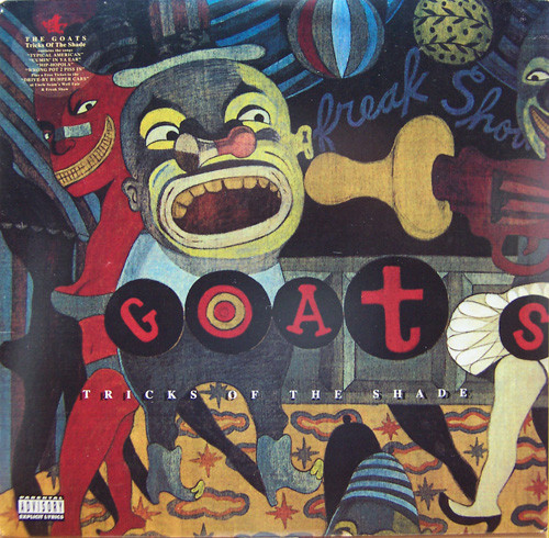 We Got Freaks by The Goats