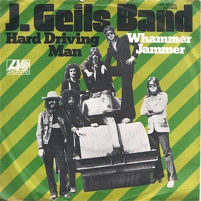 Album cover art for "Hard Drivin’ Man" by The J. Geils Band