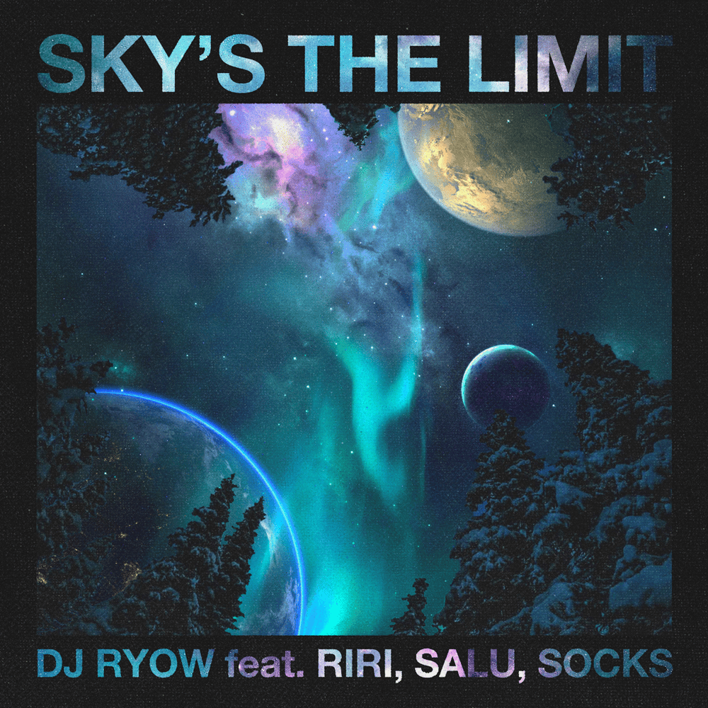Album cover art for "Sky’s the limit" by DJ RYOW & SOCKS & SALU & RIRI
