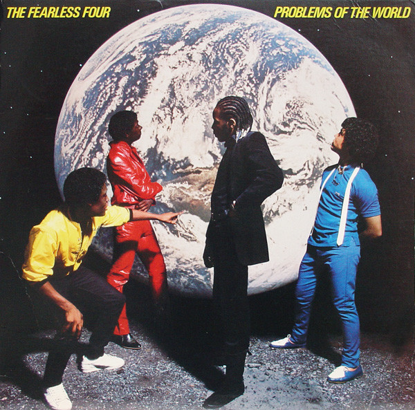 Problems Of The World (Today) by The Fearless Four