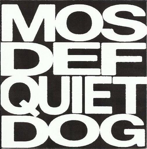 Album cover art for "Quiet Dog Bite Hard" by Yasiin Bey