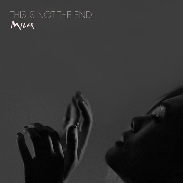 This Is Not The End by MILCK