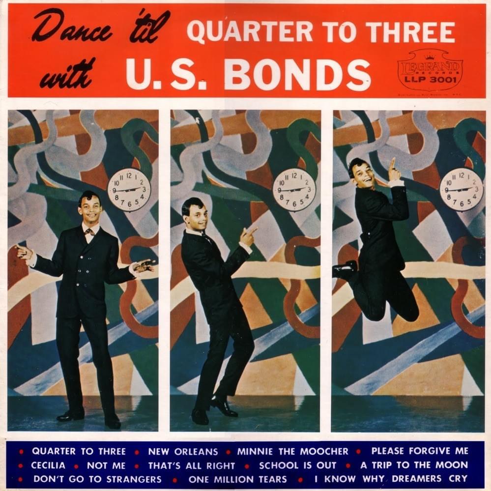 Quarter to Three by Gary U.S. Bonds