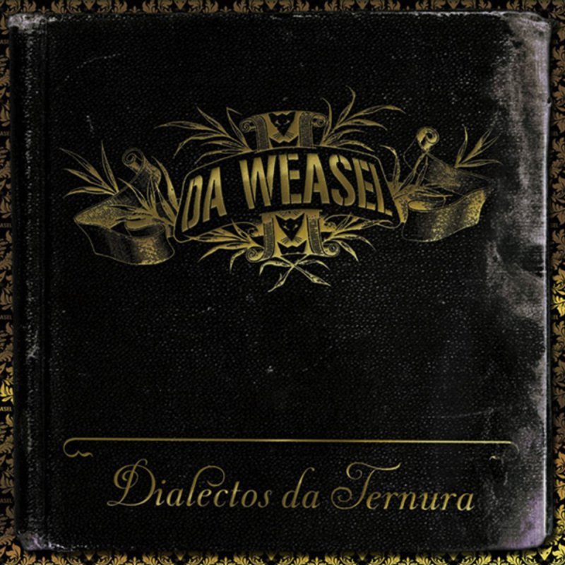 Album cover art for "Dialectos da Ternura" by Da Weasel