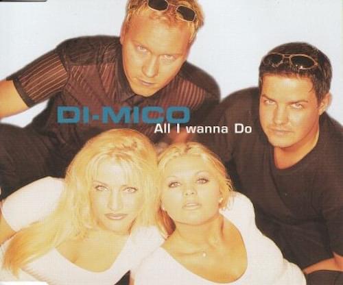 Album cover art for "All I Wanna Do" by Di-Mico