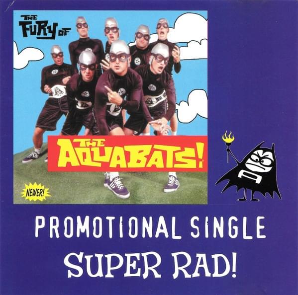 Super Rad! by The Aquabats!