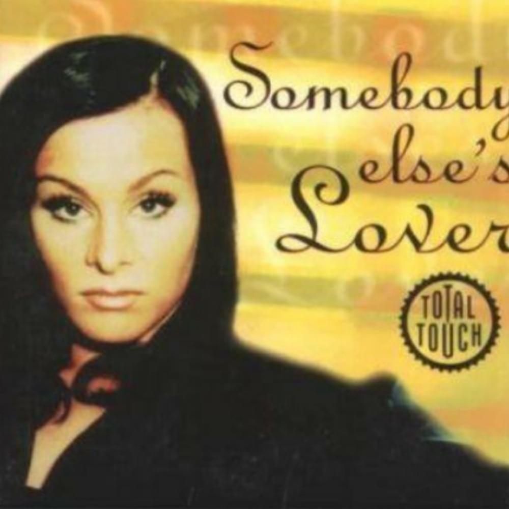 Somebody Else’s Lover by Total Touch