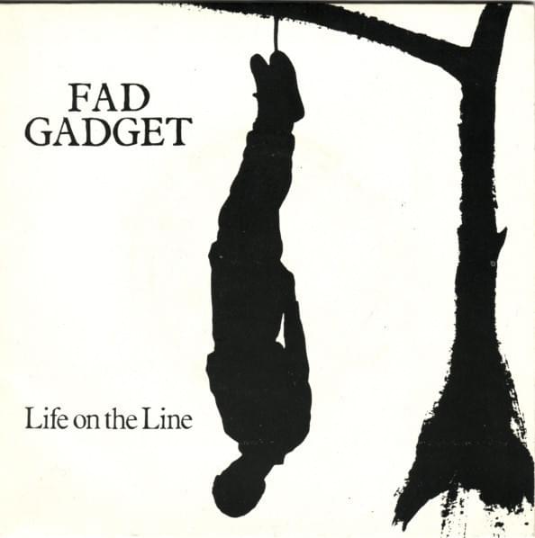 Album cover art for "Life on the Line" by Fad Gadget