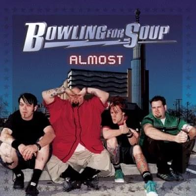 Album cover art for "Almost (Radio Disney Edit)" by Bowling for Soup