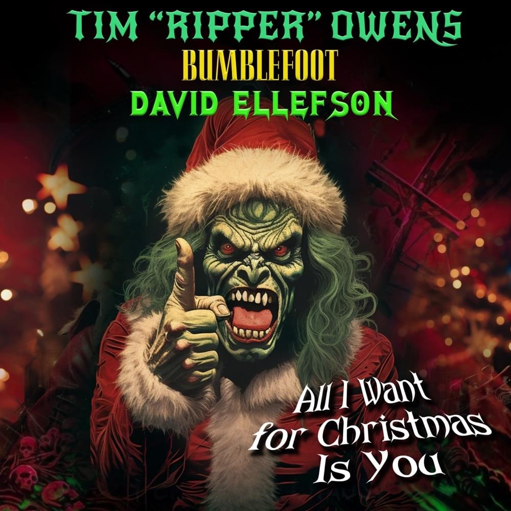 All I Want For Christmas Is You by Tim “Ripper” Owens