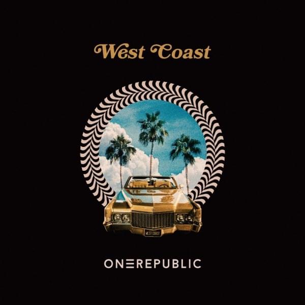 Album cover art for "West Coast" by OneRepublic