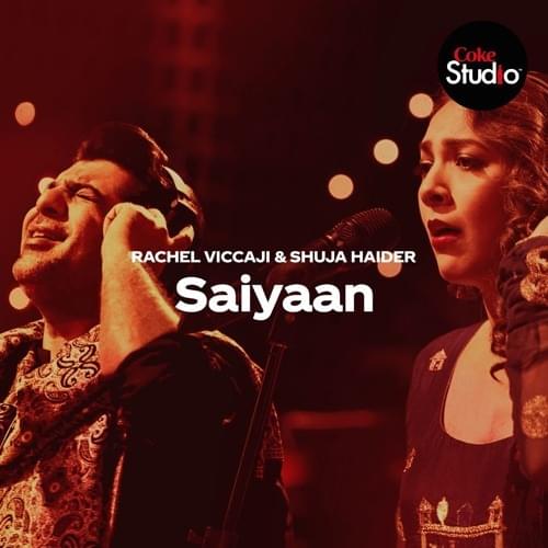 Album cover art for "Saiyaan" by Shuja Haider & Rachel Viccaji