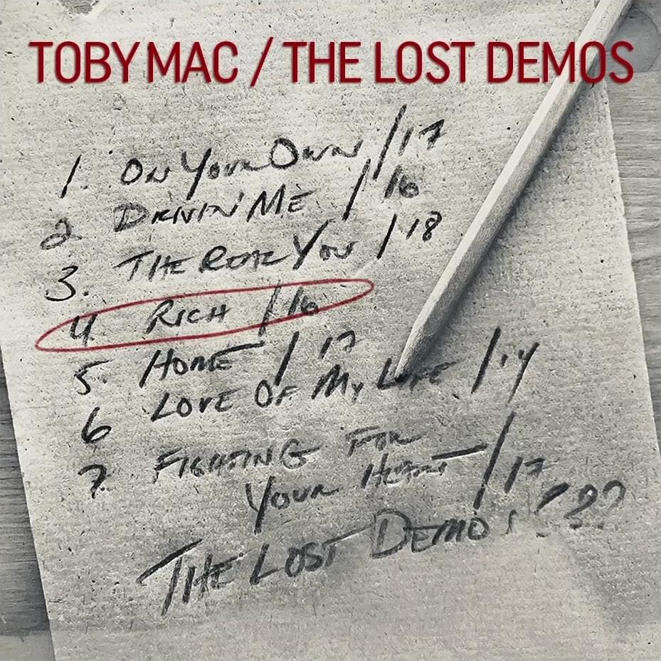 Album cover art for "Rich (2016 Fowler Demo)" by TobyMac & Mr. Talkbox