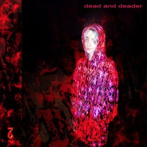 ​dead and deader by ego mackey