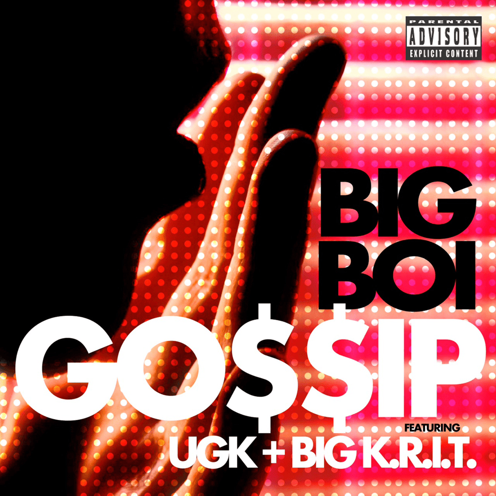 Album cover art for "Gossip" by Big Boi & UGK & Big K.R.I.T.