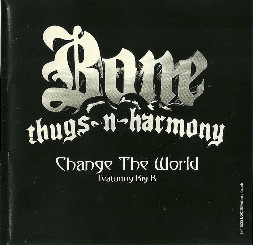 Album cover art for "Change the World" by Bone Thugs-N-Harmony & Big B