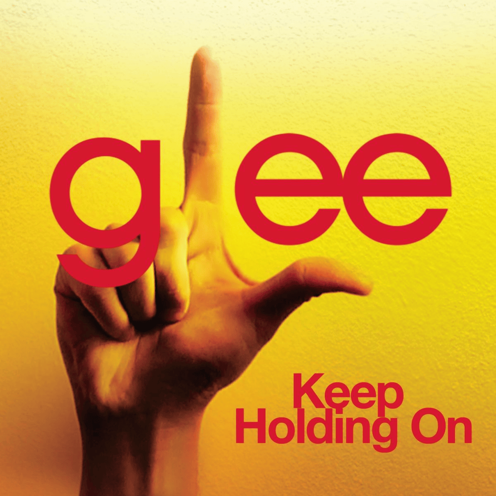 Album cover art for "Keep Holding On" by Glee Cast