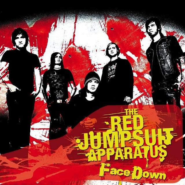 Album cover art for "Face Down" by The Red Jumpsuit Apparatus