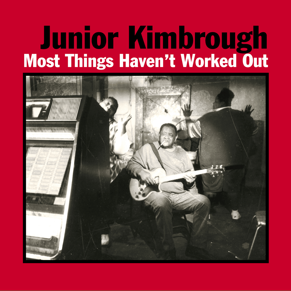Leave Her Alone by Junior Kimbrough