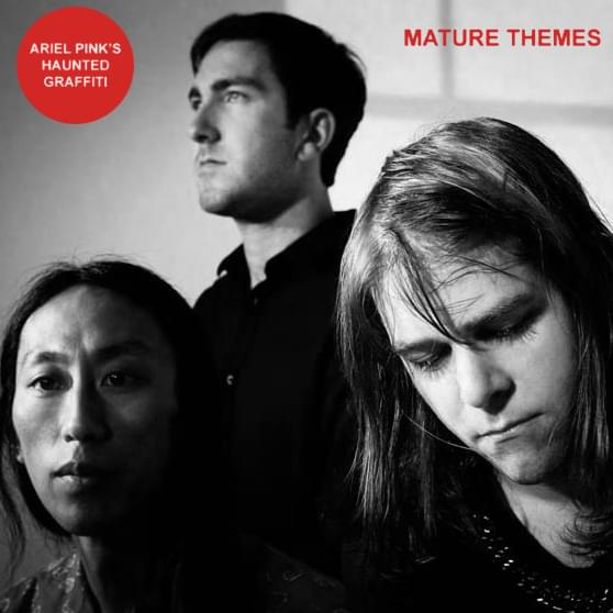 Album cover art for "Mature Themes" by Ariel Pink’s Haunted Graffiti