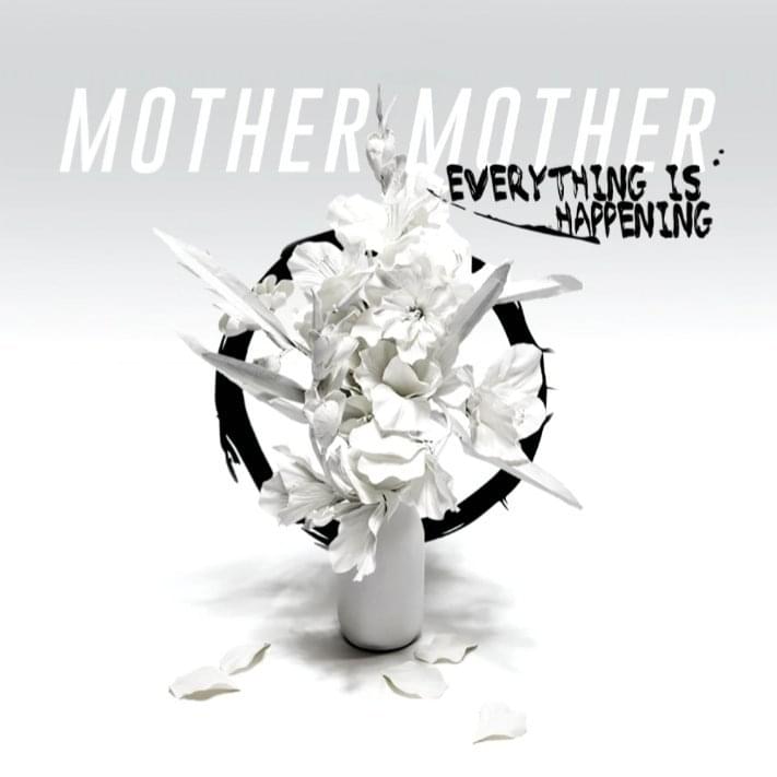 Album cover art for "Everything Is Happening" by Mother Mother