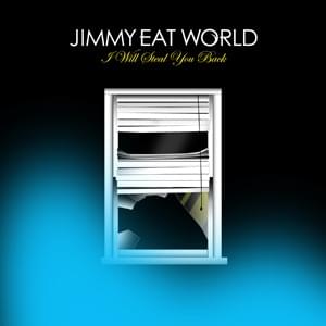 Album cover art for "I Will Steal You Back" by Jimmy Eat World