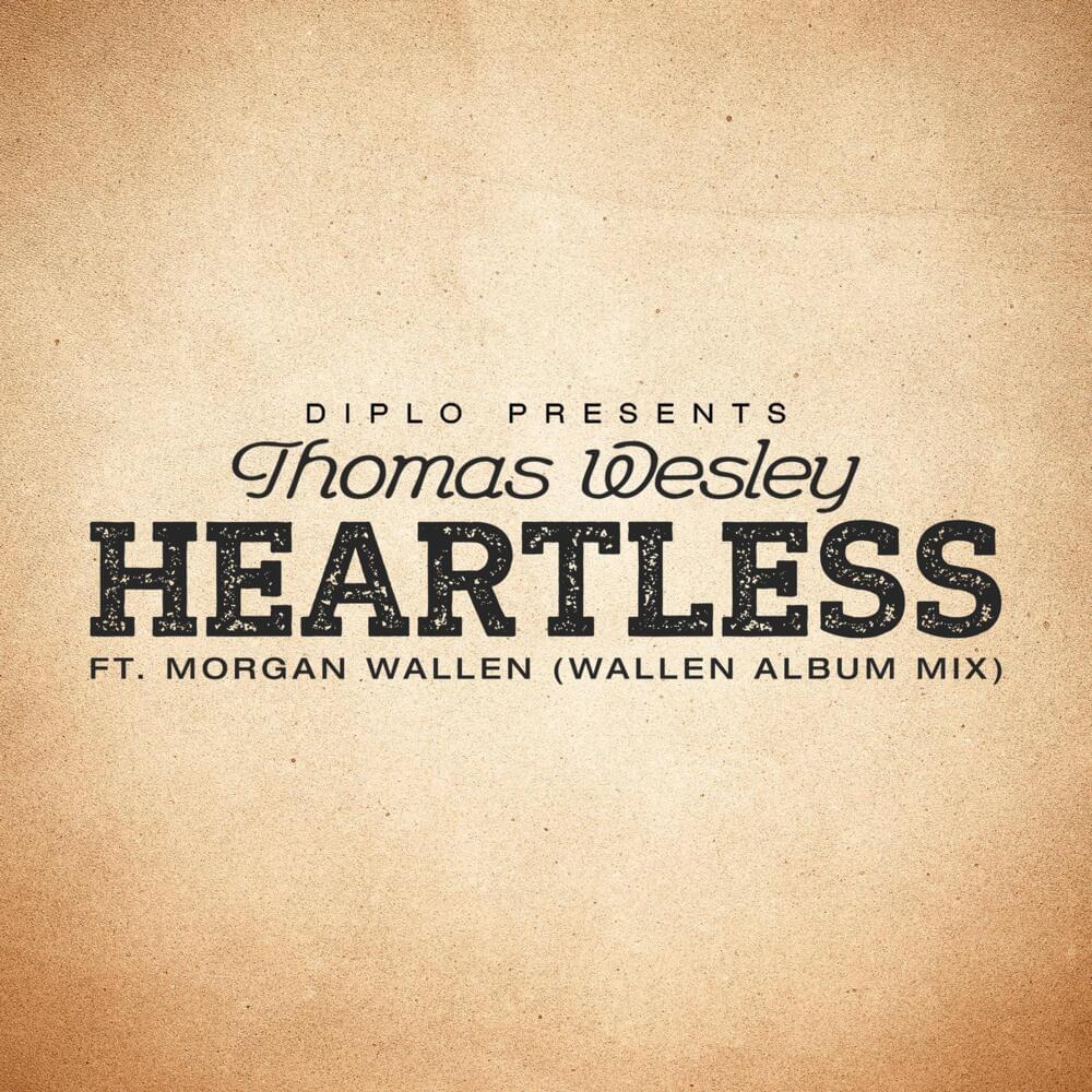 Album cover art for "Heartless (Wallen Album Mix)" by Morgan Wallen