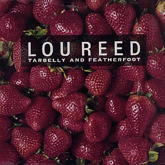 Album cover art for "Tarbelly and Featherfoot" by Lou Reed