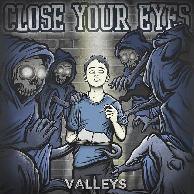 Album cover art for "Valleys" by Close Your Eyes