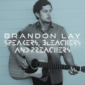 Speakers, Preachers and Bleachers by Brandon Lay