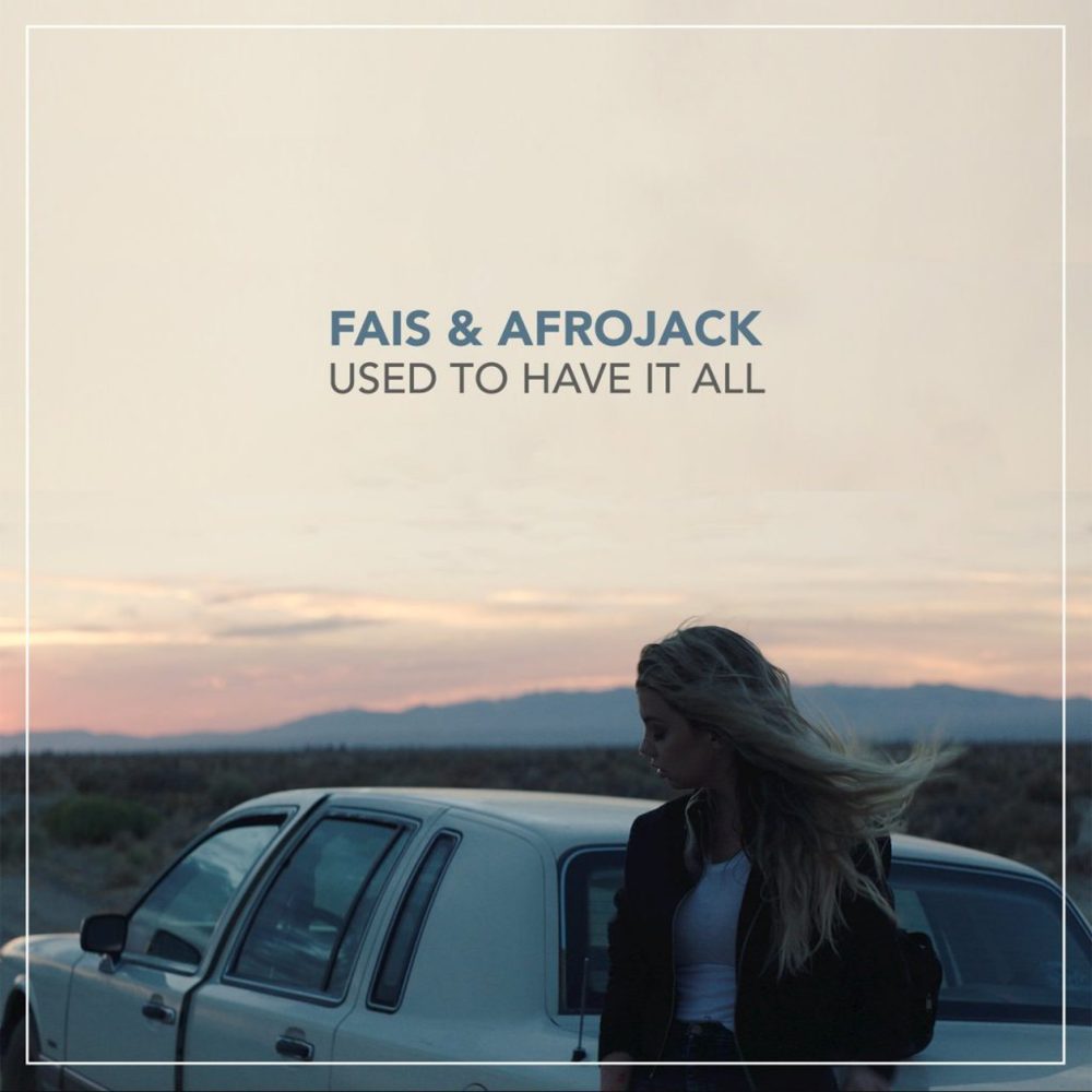 Used To Have It All by FAIS