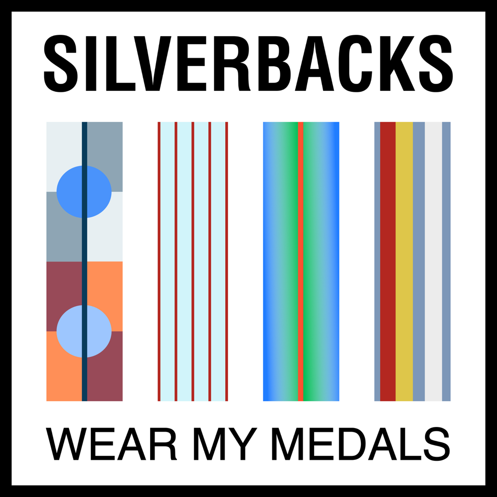 Wear My Medals by Silverbacks