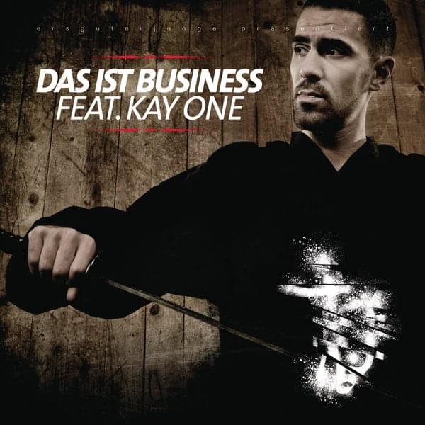 Album cover art for "Das ist Business" by Bushido & Kay One