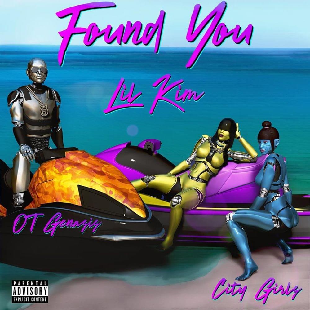 Album cover art for "Found You" by Lil’ Kim & O.T. Genasis & City Girls