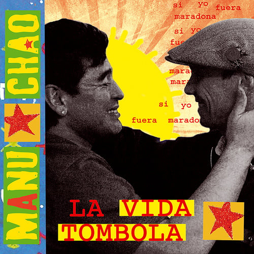 La Vida Tómbola by Manu Chao