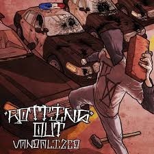 Vandalized by Rotting Out