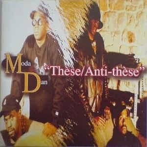 Thèse / Anti-Thèse by Moda & Dan
