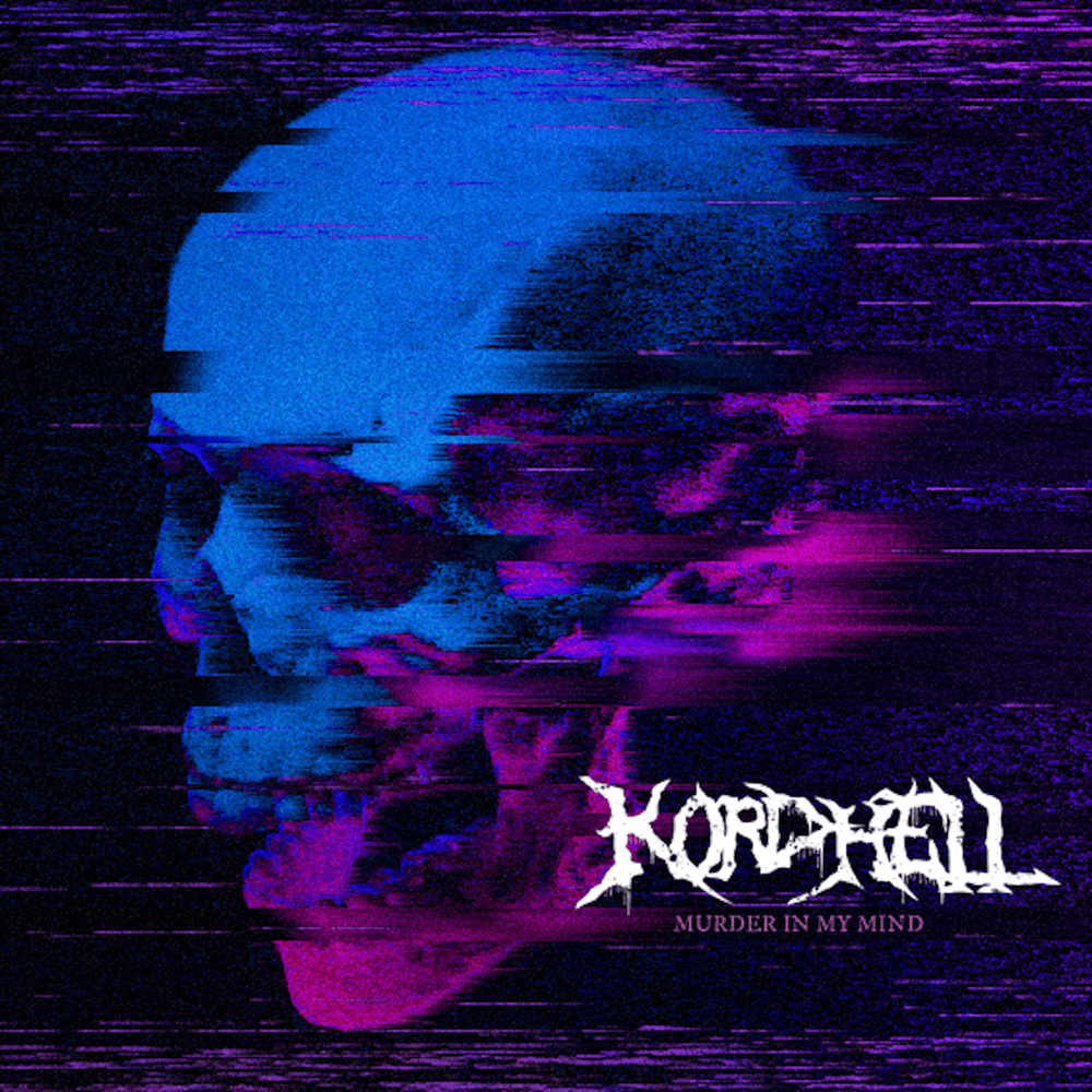 MURDER IN MY MIND by Kordhell