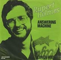 Answering Machine by Rupert Holmes