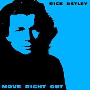 Album cover art for "Move Right Out" by Rick Astley
