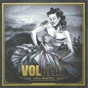 Lola Montez by Volbeat